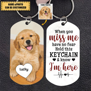 When You Miss Me Have No Fear Personalized Stainless Steel Keychain Gift For Family, Dog Lovers, Cat Lovers